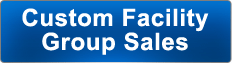 Custom Facility Group Sales